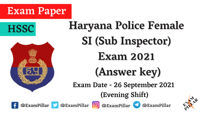 Haryana Police Female SI (Sub Inspector) Exam 2021 (Answer key)