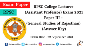 RPSC College Lecturer (Assistant Professor) Exam 2021 Paper III (General Studies of Rajasthan) (Answer Key)