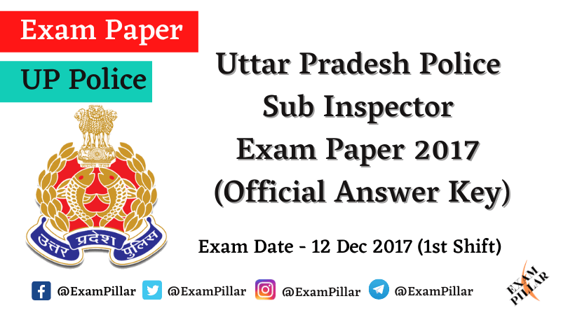 UP Police SI 2017 Exam Official Answer Key
