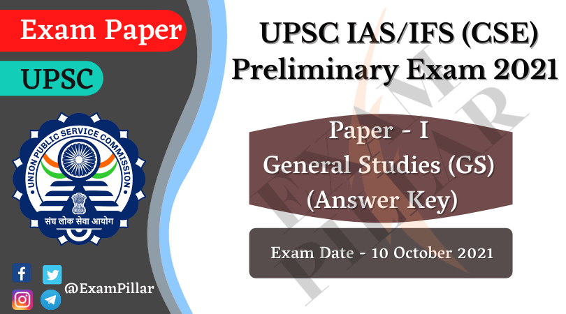 IAS (UPSC CSE) Preliminary Exam 2021 – Paper 1 (General Studies) Answer Key
