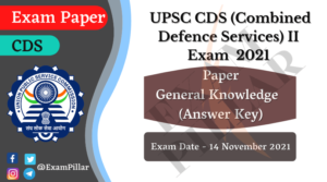 UPSC CDS 2 Exam 14 Nov 2021 Paper (General Knowledge) (Answer Key)