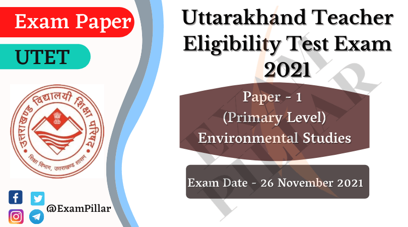 UTET Exam 26 Nov 2021 Paper – 1 (EVS) (Answer Key)