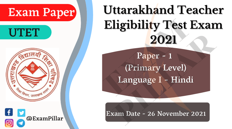 UTET Exam 26 Nov 2021 Paper – 1 (Language 1 - Hindi) (Answer Key)