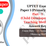 UPTET Exam 23 Jan 2022 Paper 1, Part - I (CDP) Answer Key