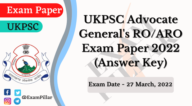UKPSC Advocate General's ROARO Exam Paper 27 March 2022 (Answer Key)