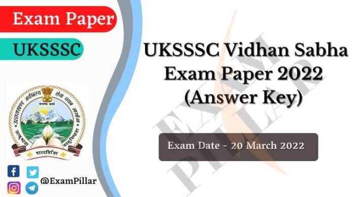 UKSSSC VidhanSabha Exam 20 March 2022 Answer Key