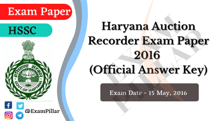 Haryana Auction Recorder Exam Paper 15 May 2016 (Official Answer Key)