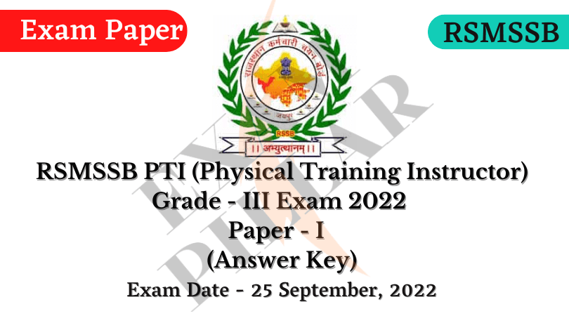 RSMSSB PTI Grade-III Exam 2022 Paper - I (Answer Key)