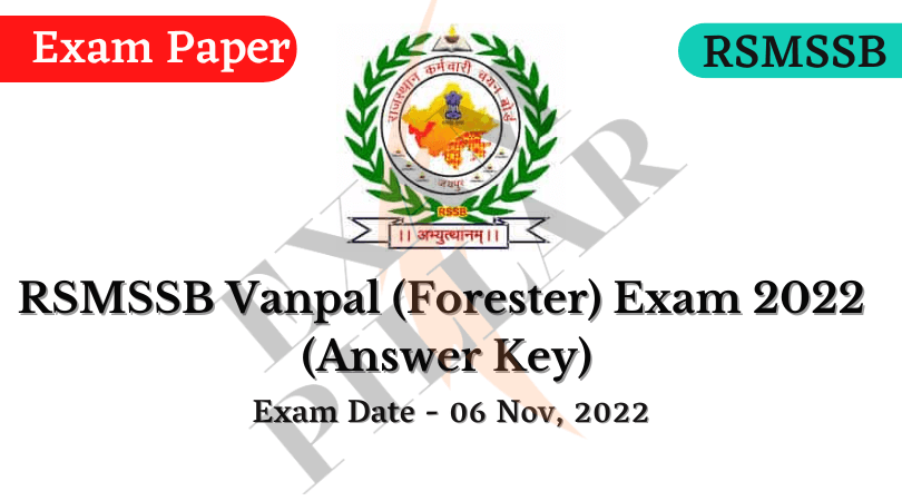 RSMSSB Vanpal (Forester) Exam 2022 (Answer Key)