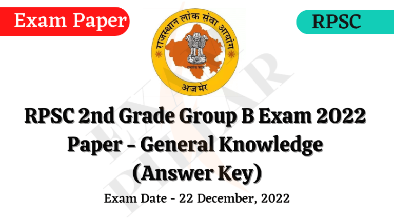 RPSC 2nd Grade Group B Exam Paper GK – 22 Dec 2022 (Answer Key ...
