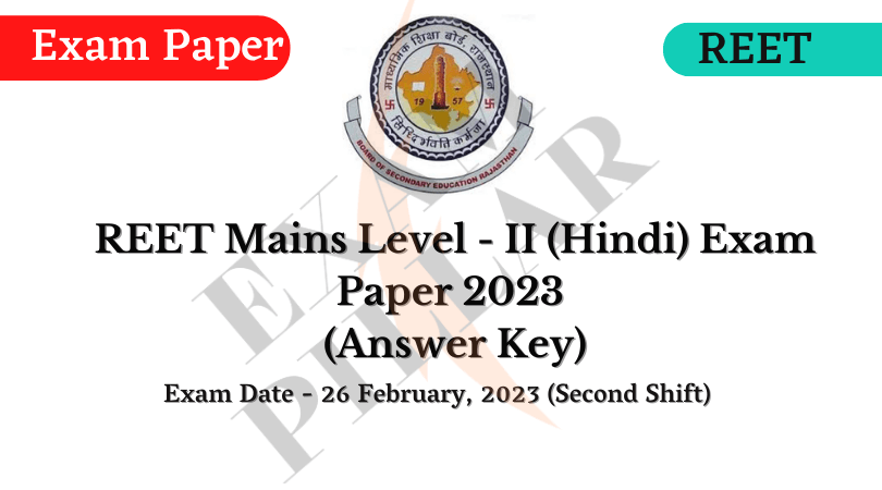 REET Mains Level 2 (Hindi) Exam Paper 26 Feb 2023 (Answer Key)