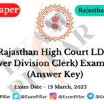 Rajasthan High Court LDC Exam Paper – 19 March 2023 (Answer Key)