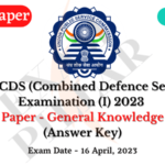 UPSC CDS I Exam Paper 16 April 2023 (General Knowledge) (Answer Key)