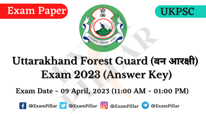 Uttarakhand Forest Guard Exam 09 April 2023 (Answer Key)