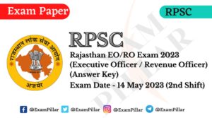 RPSC EO RO Exam Paper 14 May 2023 (2nd Shift) (Answer Key)