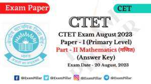 CTET Exam 20 Aug 2023 Paper I (Mathematics) Answer Key