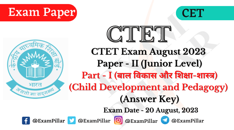 CTET Exam 20 Aug 2023 Paper II (CDP) Answer Key