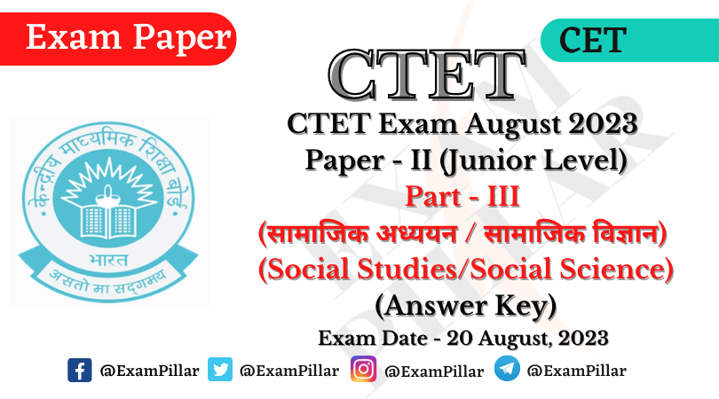 CTET Exam 20 Aug 2023 Paper II (SST) Answer Key