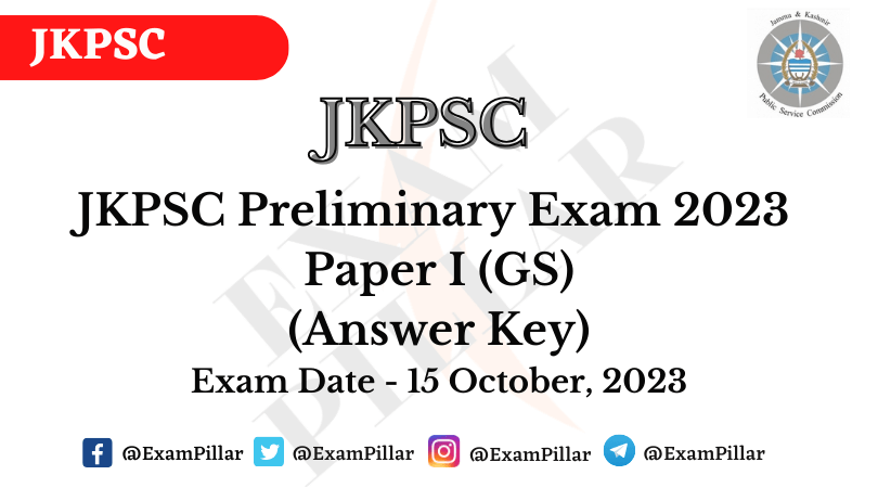 JKPSC Pre Exam Paper I (GS) 15 October 2023 (Answer Key)