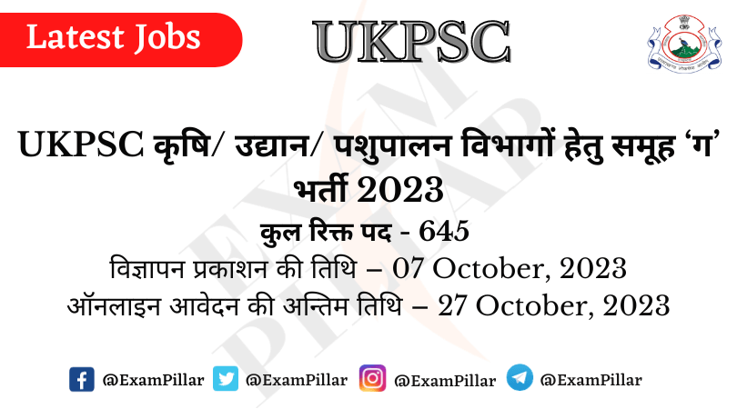 UKPSC Agriculture Horticulture Animal Husbandry Department, Combined (Group-C) Recruitment - 2023