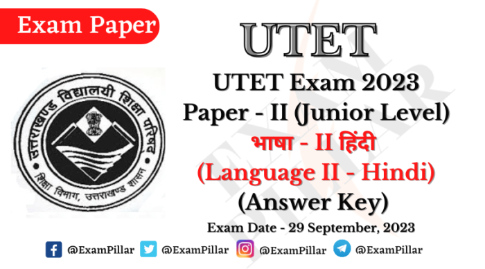 UTET Exam 29 Sep 2023 Paper – II (Language II – Hindi) (Official Answer Key)