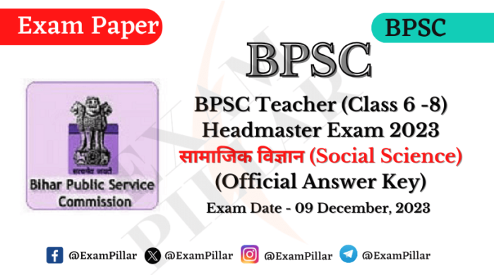 BPSC School Teacher Headmaster Exam (Class 6 – 8) Social Science – 09 Dec 2023 (Official Answer Key)