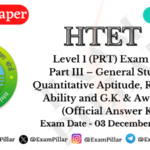 HTET Level 1 (PRT) Exam Paper – 03 Dec 2023 (Part III – General Studies) (Official Answer Key)