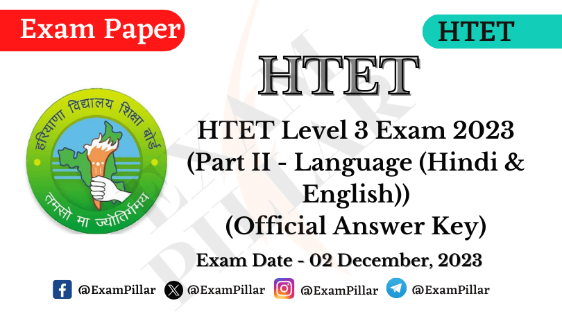 HTET Level 3 (PGT) Exam Paper - 02 Dec 2023 (Part II - Language (Hindi & English)) (Official Answer Key)