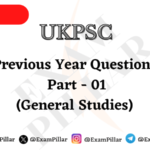 UKPSC Previous Year General Studies Questions