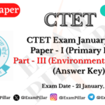 CTET Exam 21 January 2024 Paper – I (EVS) Answer Key