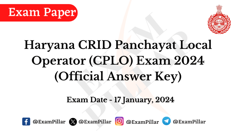 Haryana CRID Panchayat Local Operator (CPLO) Exam Paper - 17 January 2024 (Official Answer Key)