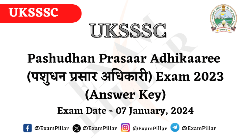 UKSSSC Pashudhan Prasaar Adhikaaree Exam Paper – 07 January 2024