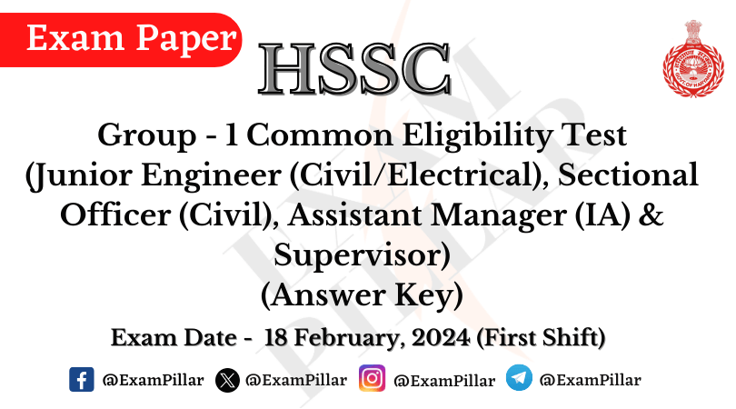 HSSC Group 1 CET (JE (CivilElectrical), SO, AM & Supervisor) Exam 18 Feb 2024 (Answer Key)