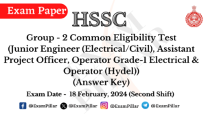 HSSC Group 2 CET (JE (Civil & Electrical), APO & Operator) Exam - 18 Feb 2024 (Answer Key)