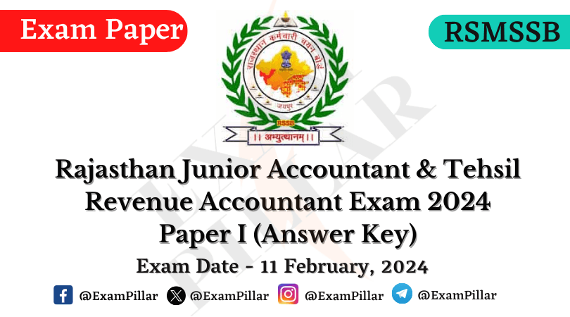 RSMSSB Junior Accountant & Tehsil Revenue Accountant Exam Paper I – 11 Feb 2024 (Answer Key)