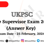 UKPSC Dairy Supervisor Exam Paper - 25 February 2024 (Answer Key)