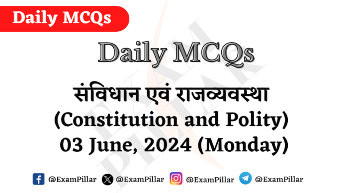 Daily MCQs - Constitution and Polity