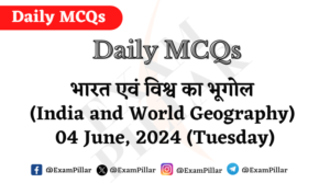 Daily MCQs - India and World Geography