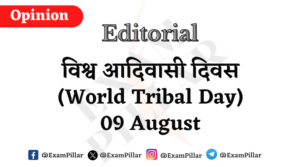 Daily Editorial - World Tribal Day 09 August