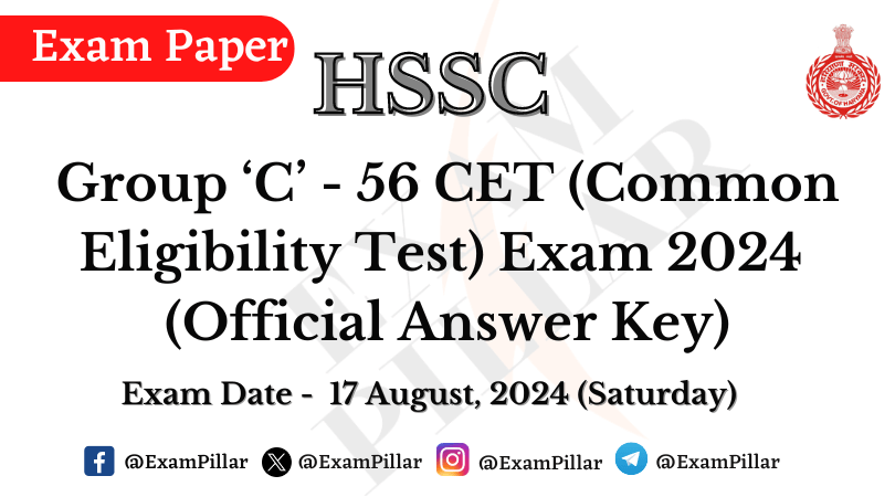 HSSC Group C 56 CET Exam Paper - 17 August 2024 (Official Answer Key)