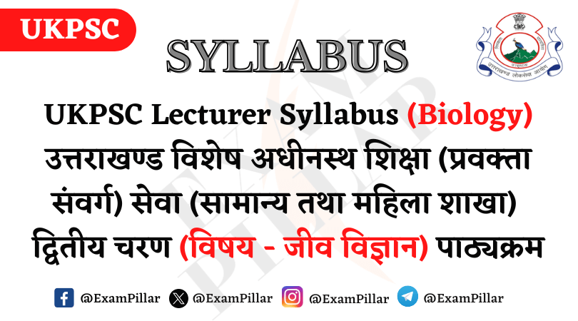 UKPSC Lecturer Syllabus (Biology)