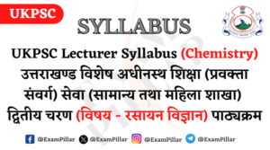 UKPSC Lecturer Syllabus (Chemistry)