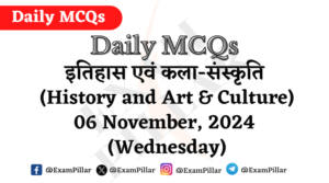 Daily MCQs - History and Art & Culture 13 November 2024 (Wednesday)