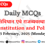 Daily MCQs - Constitution and Polity - 03 February, 2025 (Monday)