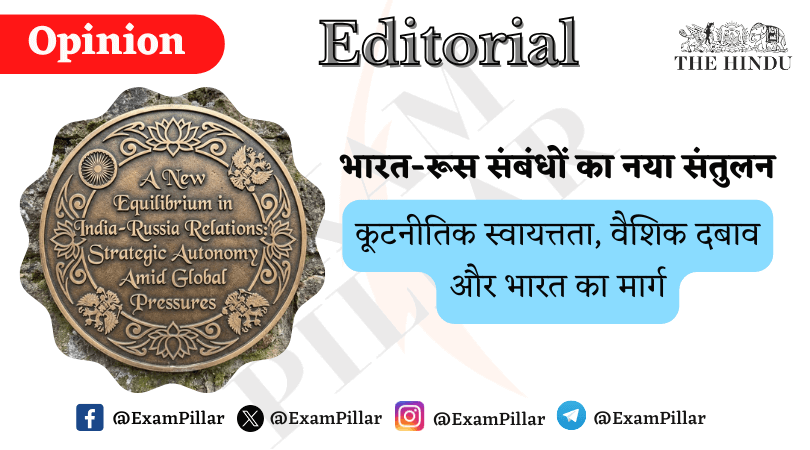 A New Equilibrium in India-Russia Relations Strategic Autonomy Amid Global Pressures