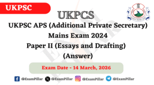 UKPSC APS Mains Exam Paper II - 14 March 2026 (Answer Key)