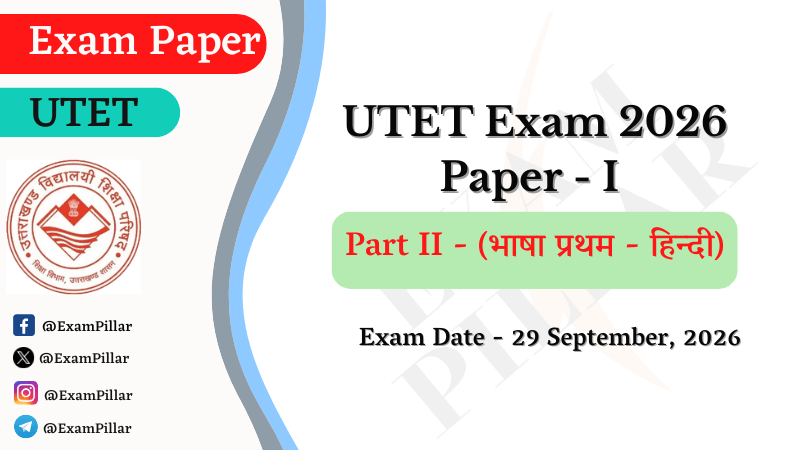 UTET Exam 29 Sep 2026 Paper – 1 (Language I - Hindi) (Answer Key)